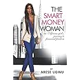 The Smart Money Woman: An African girl's journey to financial freedom