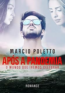 Livro APÓS A PANDEMIA: O mundo que iremos celebrar