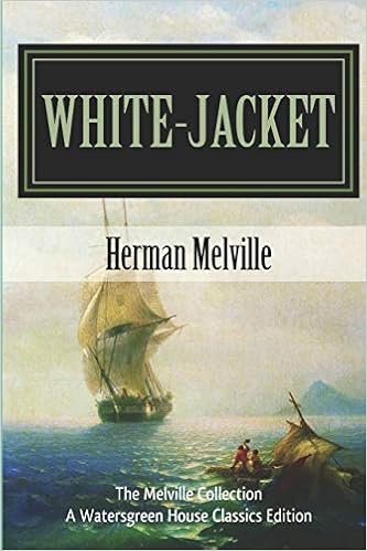 White Jacket The World In A Man Of War The Melville Collection Melville Herman Wilson Michael 9781495974212 Amazon Com Books