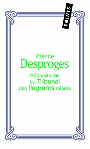 Les RÃ©quisitoires du Tribunal des flagrants dÃ©lires by (Mass Market Paperback)