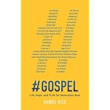 #GOSPEL: Life, Hope, and Truth for Generation Now