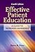 Effective Patient Education: A Guide to Increased Adherence: .