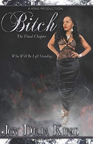 Bitch The Final Chapter (Bitch Series)