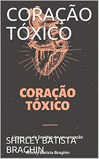 Livro CORAÇÃO TÓXICO
