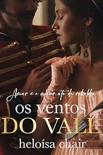 Livro Os Ventos do Vale : Amar é o maior ato de rebeldia