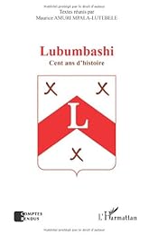 Lubumbashi, cent ans d'histoire