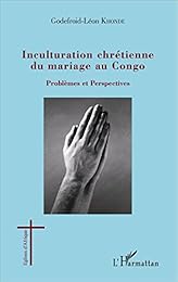 Inculturation chrétienne du mariage au Congo