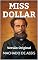 Livro MISS DOLLAR: Versão Original