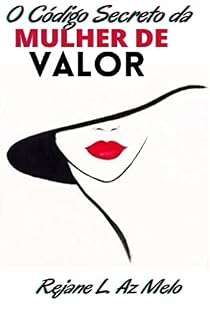 Livro CÓDIGO SECRETO DA MULHER DE ALTO VALOR