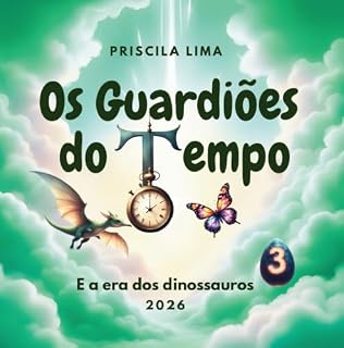 Livro Os Guardiões do Tempo: E a era dos dinossauros