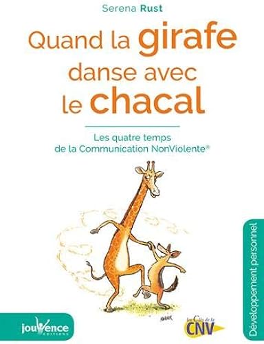 Download Quand la girafe danse avec le chacal : Les quatre temps de la communication non violente PDF