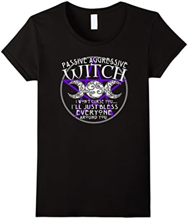 Women's Witch Wiccan Pagan Shirt Passive Aggressive Funny Witch Tee Large Black