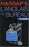 L'anglais au bureau, + vite by 