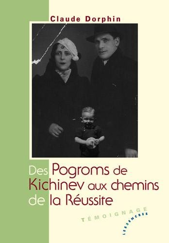 Des pogroms de Kichinev aux chemins de la réussite