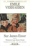 Sur James Ensor (Le regard littéraire) (French Edition) by Emile Verhaeren