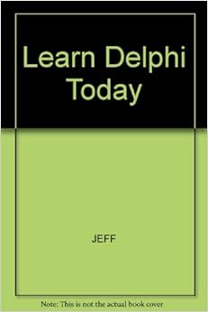 Learn Delphi 2 Database Programming Today Learn Delphi 2 Database Programming Today
