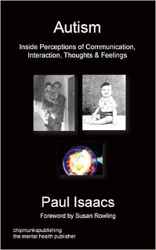 Autism: Inside Perceptions of Communication, Interaction, Thoughts & Feelings - Popular Autism Related Book