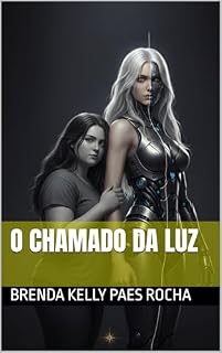 Livro O chamado da luz (Crônicas da luz e das sombras Livro 1)