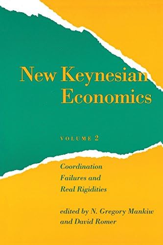 New Keynesian Economics, Vol. 2: Coordination Failures and Real Rigidities (Readings in Economics)