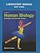 Laboratory Manual for Human Biology: Concepts and Current Issues (7th Edition)