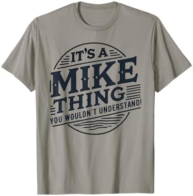 Amazon.com: I'm Mike, I'm Mike, I Am Mike T-Shirt : Clothing