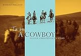 To Be a Cowboy: Oliver Christensen's Story (Legacies Shared) by 