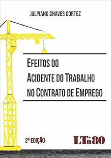 Livro Efeitos do Acidente do Trabalho no Contrato de Emprego