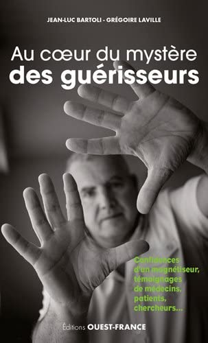 Au c ur du mystère des guérisseurs