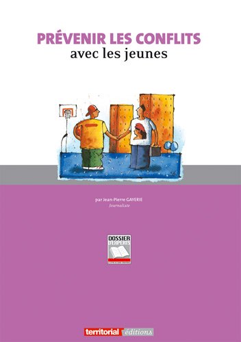 Prévenir les conflits avec les jeunes