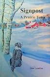Signpost: A Prairie Town