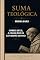 Livro Suma Teológica: Primeira Parte (Prima Pars) COMPLETA — Sobre a Sagrada Doutrina, Deus, a Criação e o Governo Divino (Questões 1–119) (SUMA TEOLÓGICA COMPLETA ... / Tercia Pars / Supplementum Livro 1)
