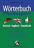 Wörterbuch Pferdesport - Deutsch-Französich-Englisch by