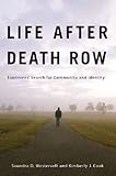 Life after Death Row: Exonerees' Search for Community and Identity (Critical Issues in Crime and Society)