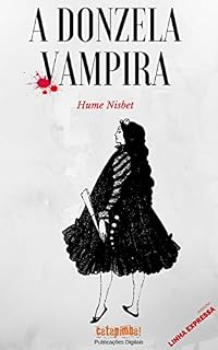 Livro A Donzela Vampira (Linha Expressa Livro 1)