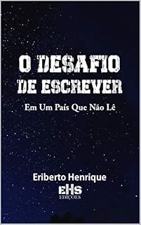 Livro O DESAFIO DE ESCREVER : Em Um País Que Não Lê