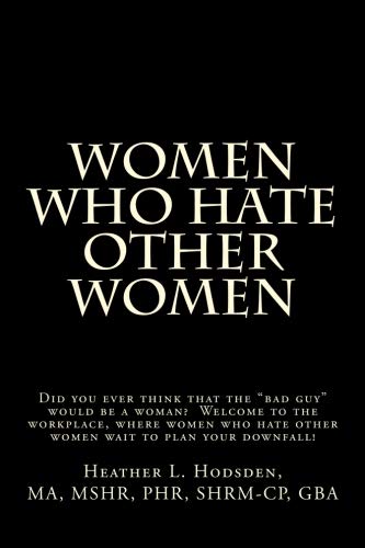 Women Who Hate Other Women