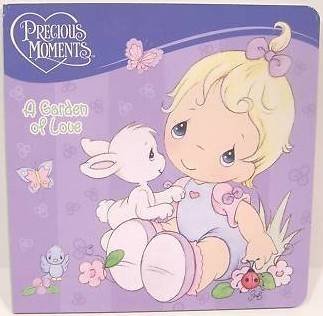 Precious Moments a Garden of Love Board Book