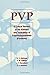PVP: A Critical Review of the Kinetics and Toxicology of Polyvinylpyrrolidone (Povidone)