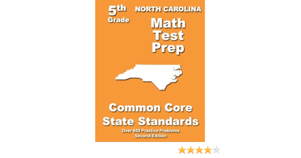 North Carolina 5Th Grade Math Test Prep: Common Core Learning Standards: Treasures, Teachers': 9781491213049: Amazon.com: Books