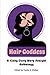 Hair Goddess: A Kinky Curly Wavy Straight Anthology - Book by Paula McDade