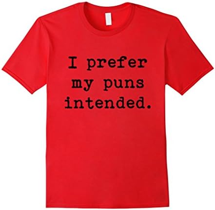 Men's I Prefer My Puns Intended Writer Book Pun Lovers T Shirt Large Red