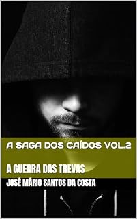 Livro A SAGA DOS CAÍDOS VOL.2: A GUERRA DAS TREVAS