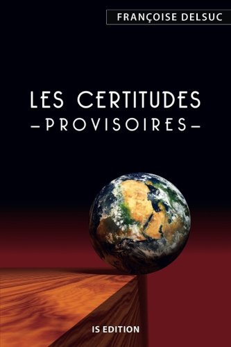 Les  certitudes provisoires