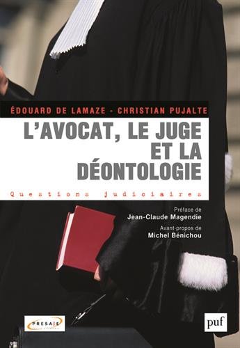 L' avocat, le juge et la déontologie