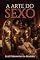 Livro A ARTE DO SEXO : Orgasmos por direito