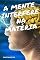 Livro A Mente Interfere Na Matéria