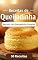 Livro Receitas de Queijadinhas 50 Receitas de Queijadinhas do Tradicional ao Vegano: As Melhores Receitas de Queijadinhas Rápidas e Fácil de fazer