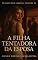 Livro A Filha Tentadora da Esposa: Conto Erótico (Explícito) (Série: Desejos Sem Limites)