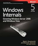 Windows® Internals: Including Windows Server 2008 and Windows Vista, Fifth Edition (Developer Reference) cover
