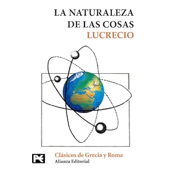 La naturaleza de las cosas (El Libro De Bolsillo - Bibliotecas Temáticas - Biblioteca De Clásicos De Grecia Y Roma) La naturaleza de las cosas (El Libro De Bolsillo - Bibliotecas Temáticas - Biblioteca De Clásicos De Grecia Y Roma)